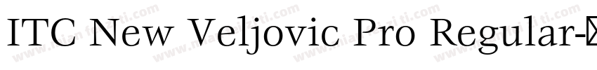 ITC New Veljovic Pro Regular字体转换